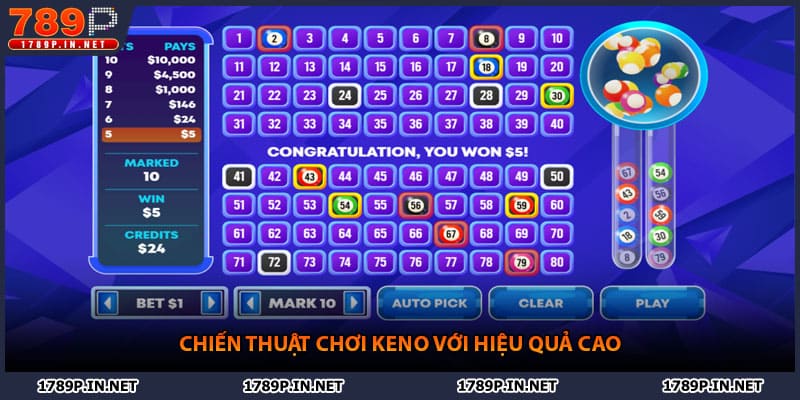 Chiến thuật chơi keno với hiệu quả cao